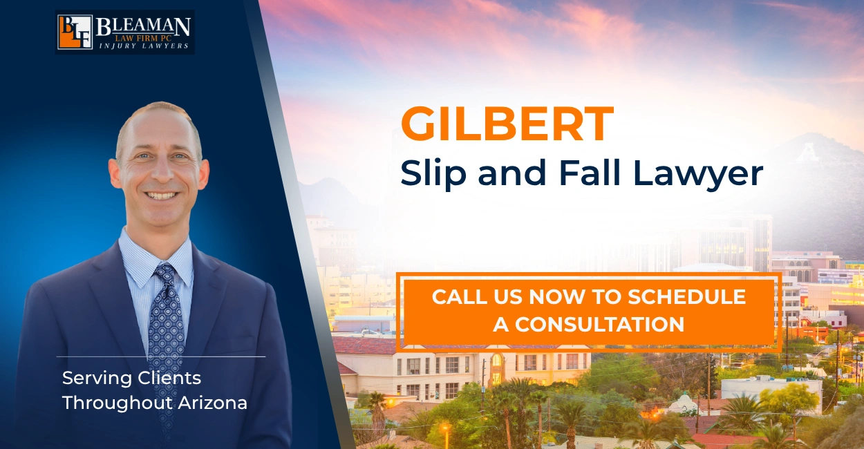 Gilbert Slip and Fall Lawyer